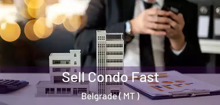  Sell Condo Fast Belgrade ( MT )