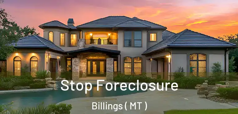  Stop Foreclosure Billings ( MT )