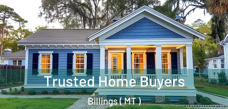  Trusted Home Buyers Billings ( MT )
