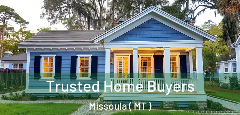  Trusted Home Buyers Missoula ( MT )